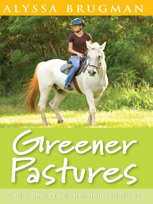 Title details for Greener Pastures by Alyssa Brugman - Available